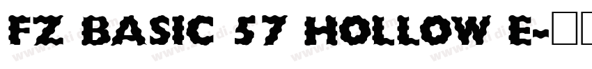 FZ BASIC 57 HOLLOW E字体转换 FZ BASIC 57 HOLLOW E字体转换
